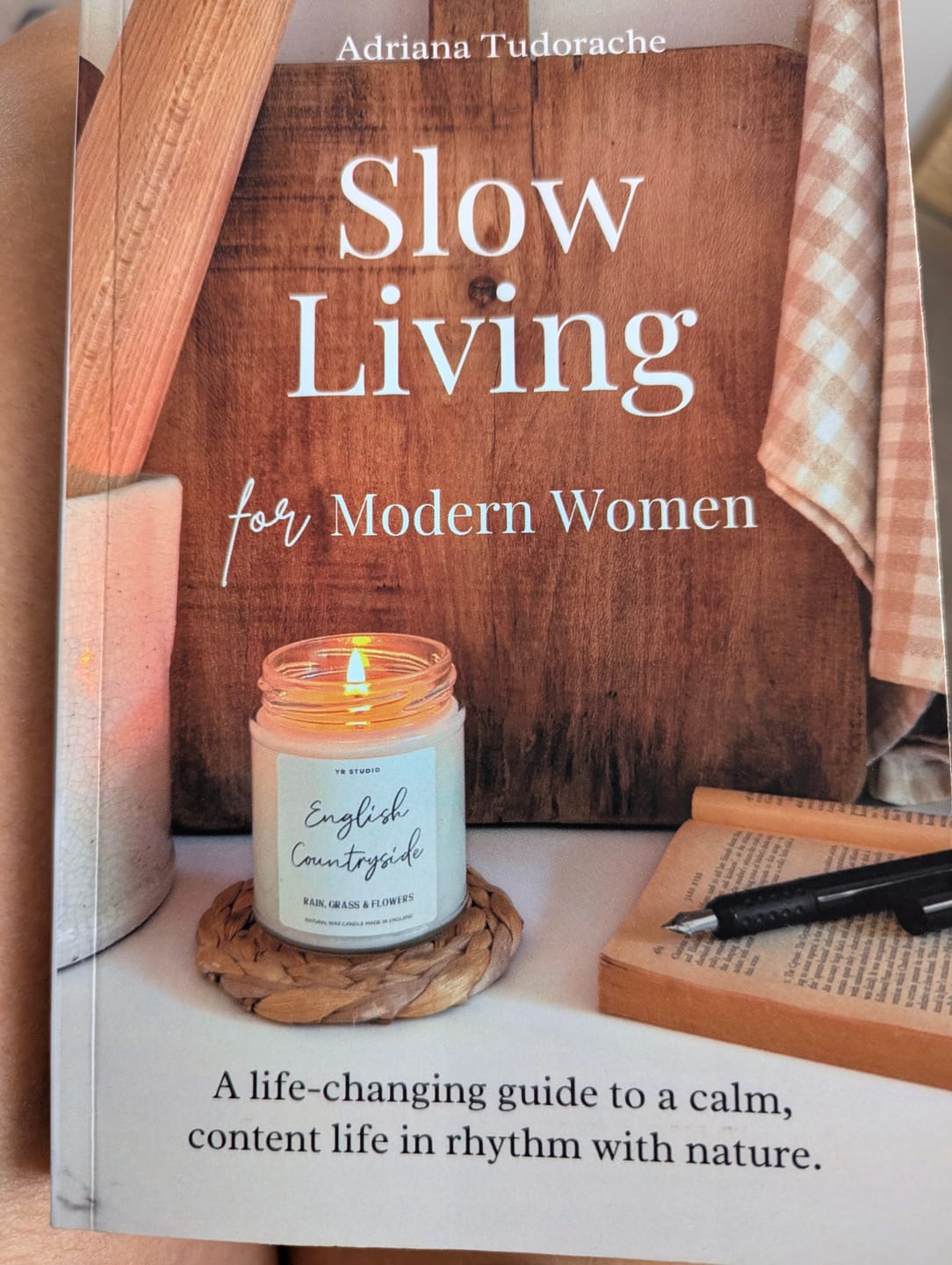Customer photo review of "Slow Living for Modern Women" - Adriana Tudorache
