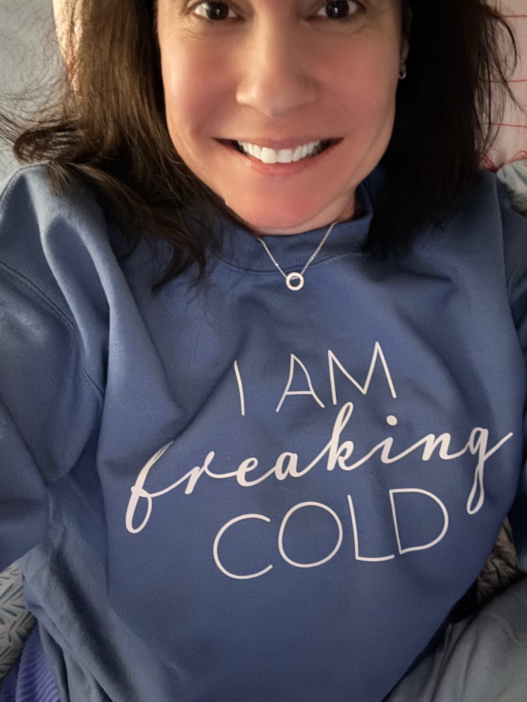 Customer photo review of I Am Freaking Cold