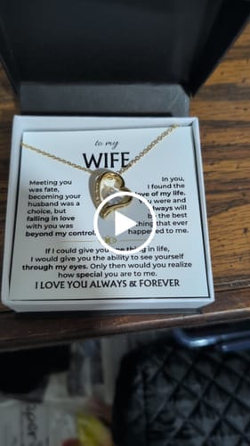 Customer photo review of To My Wife - I Love You Always & Forever - Gift Set - SS568