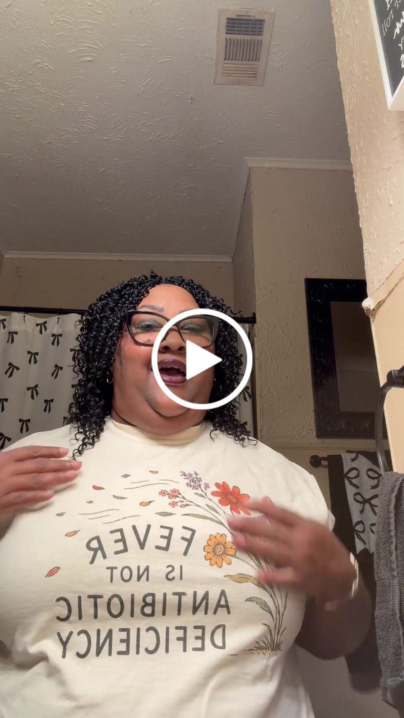 Customer video review of Fever is Not Antibiotic Deficiency T-shirt