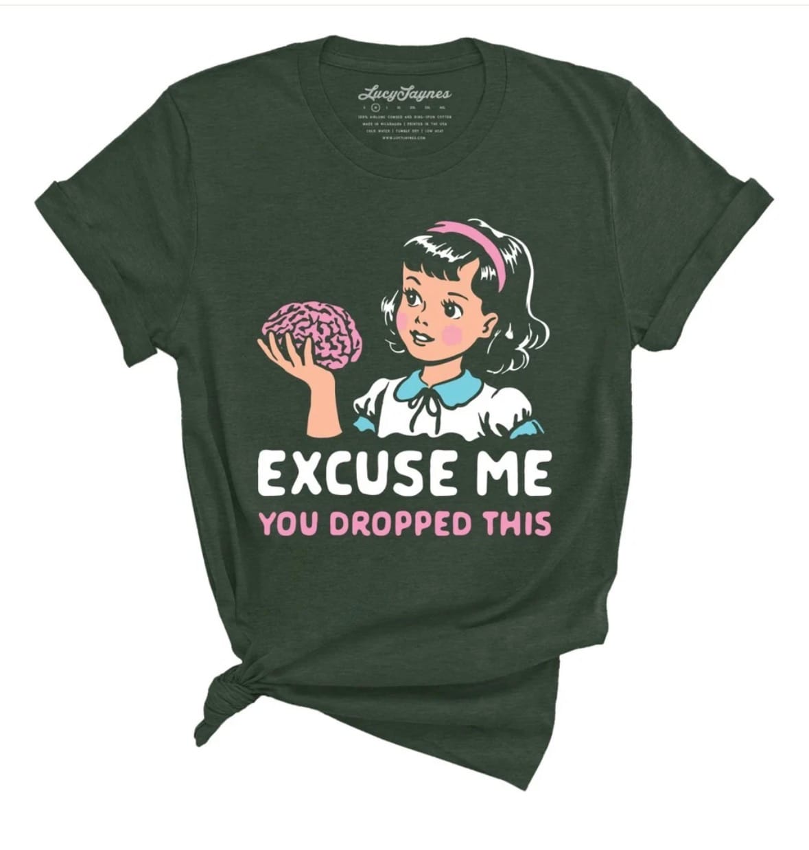 Customer photo review of Excuse Me You Dropped This Tee