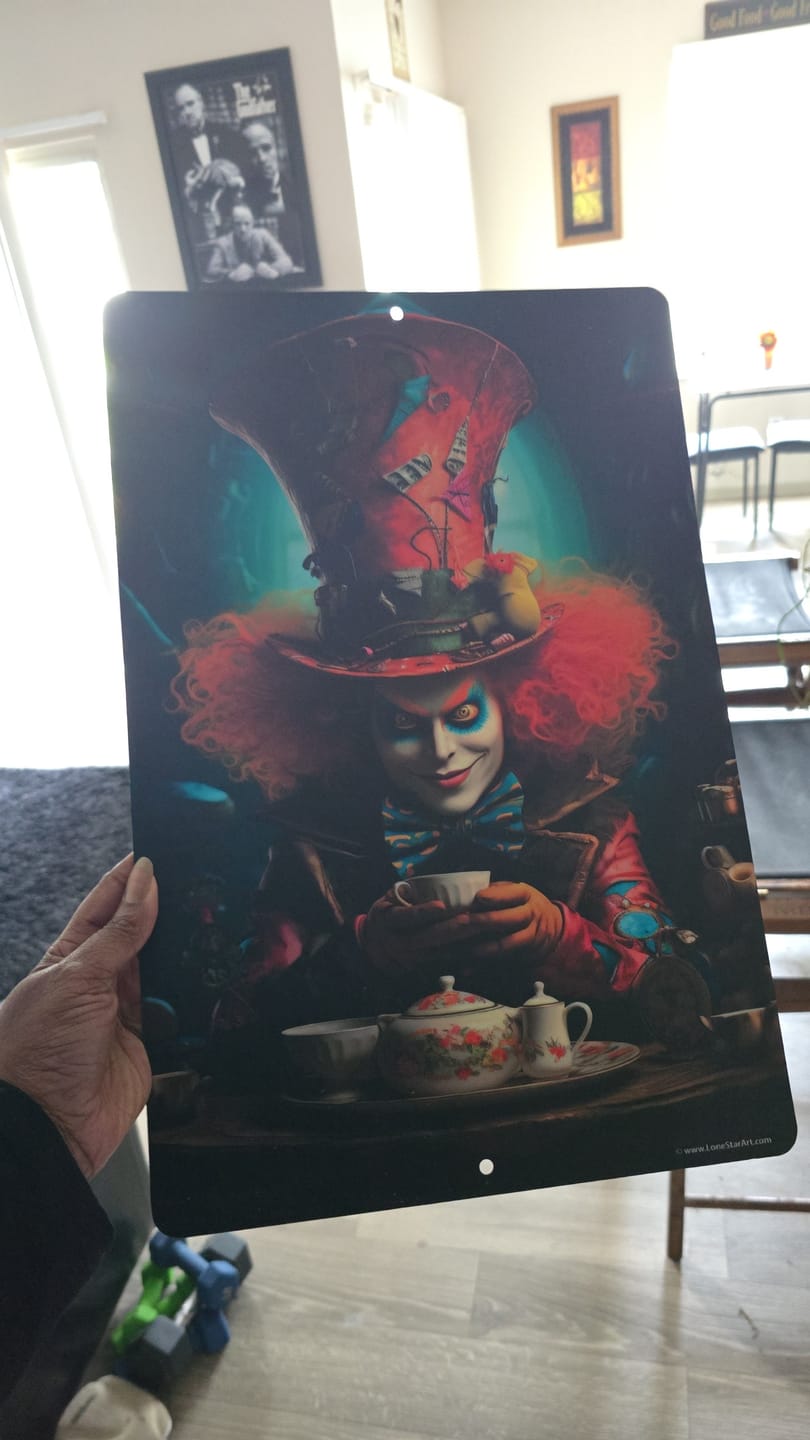 Customer photo review of Mad Hatter - Metal Sign