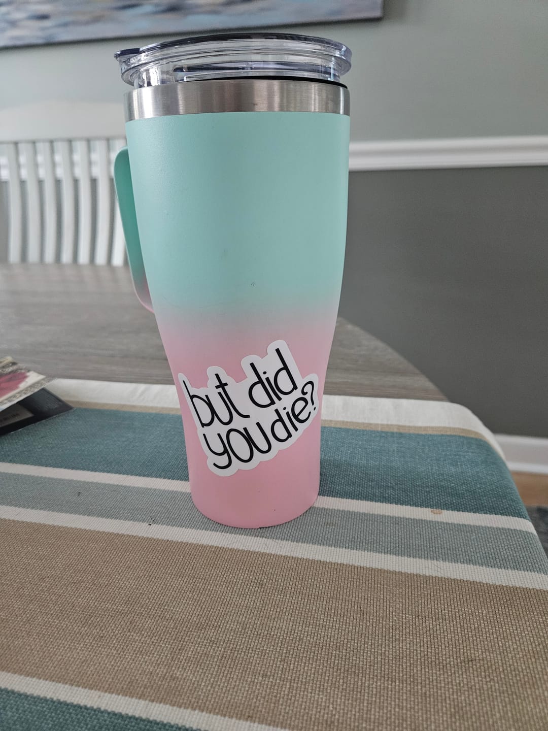 Customer photo review of But Did You Die? Sarcasm Sticker