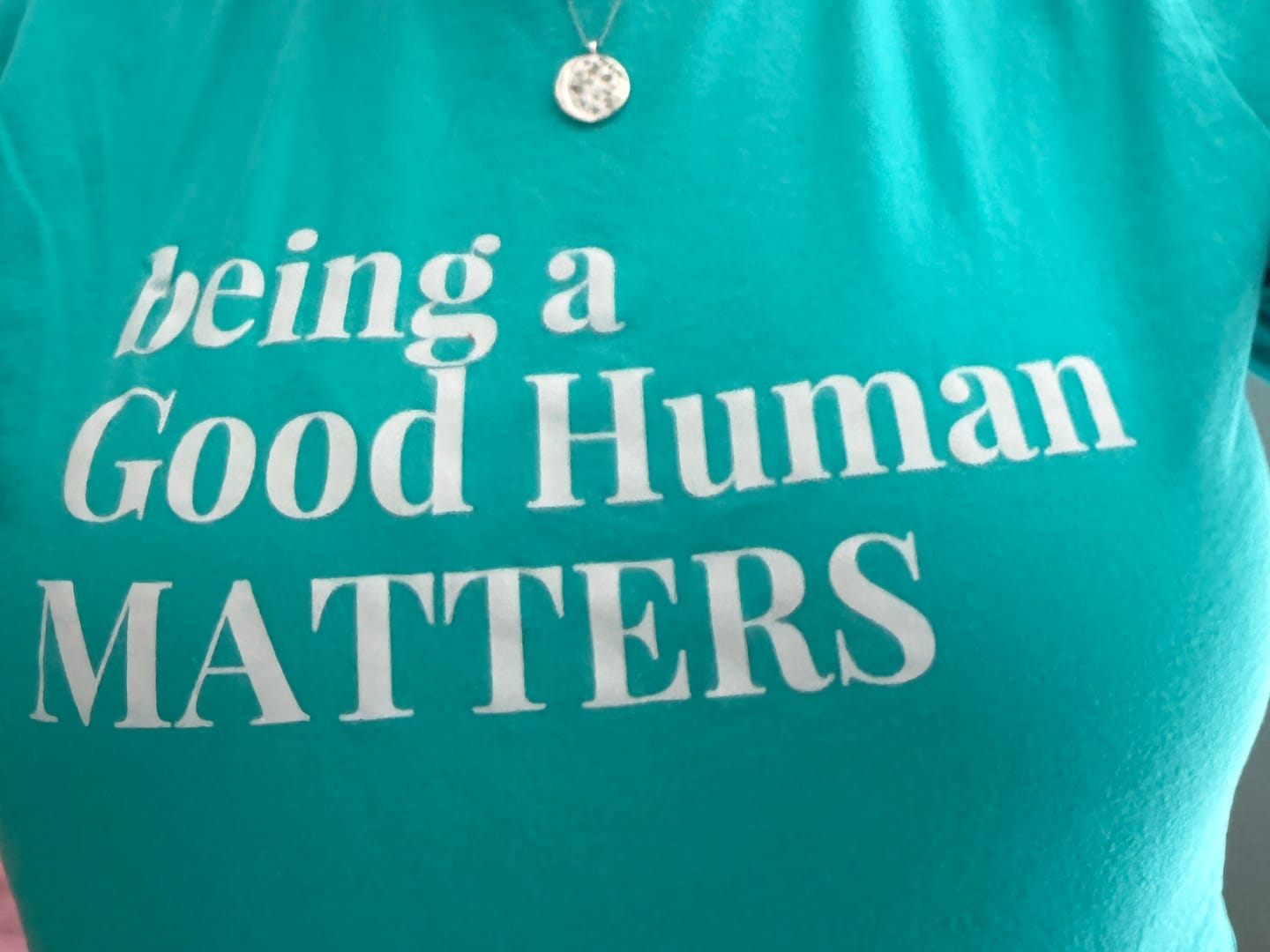 Customer photo review of Good Human Unisex T-Shirt