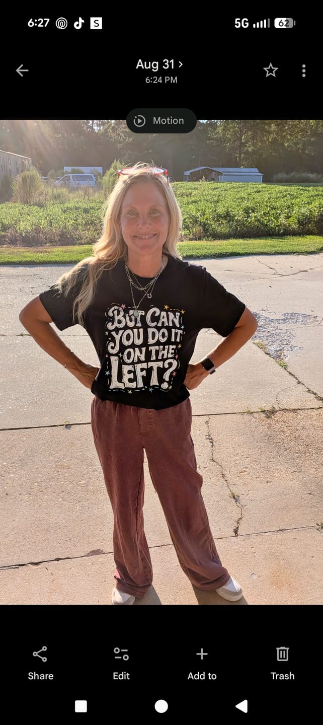 Customer photo review of But Can You Do It On The Left T-shirt