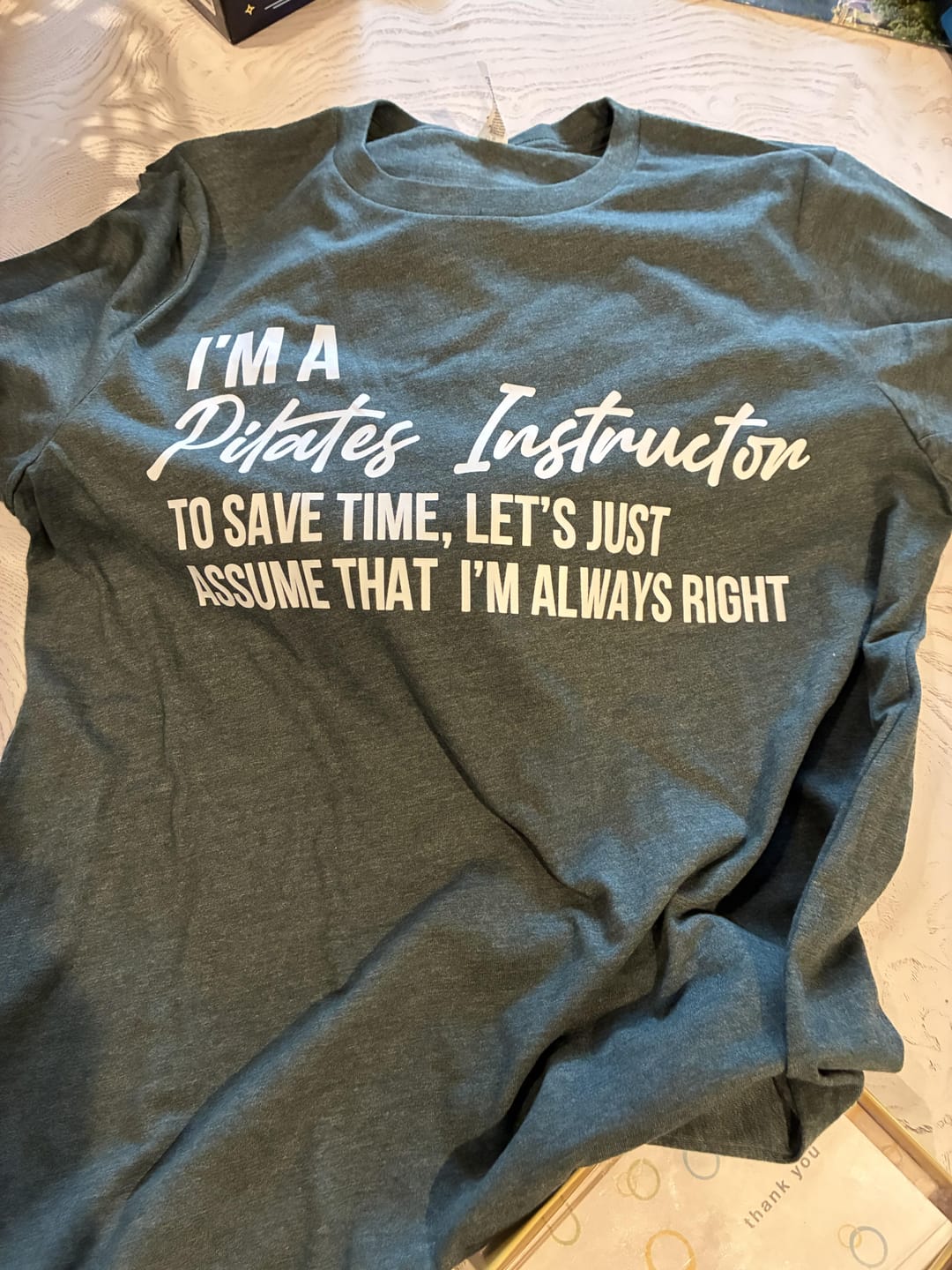 Customer photo review of Instructor Right T-shirt