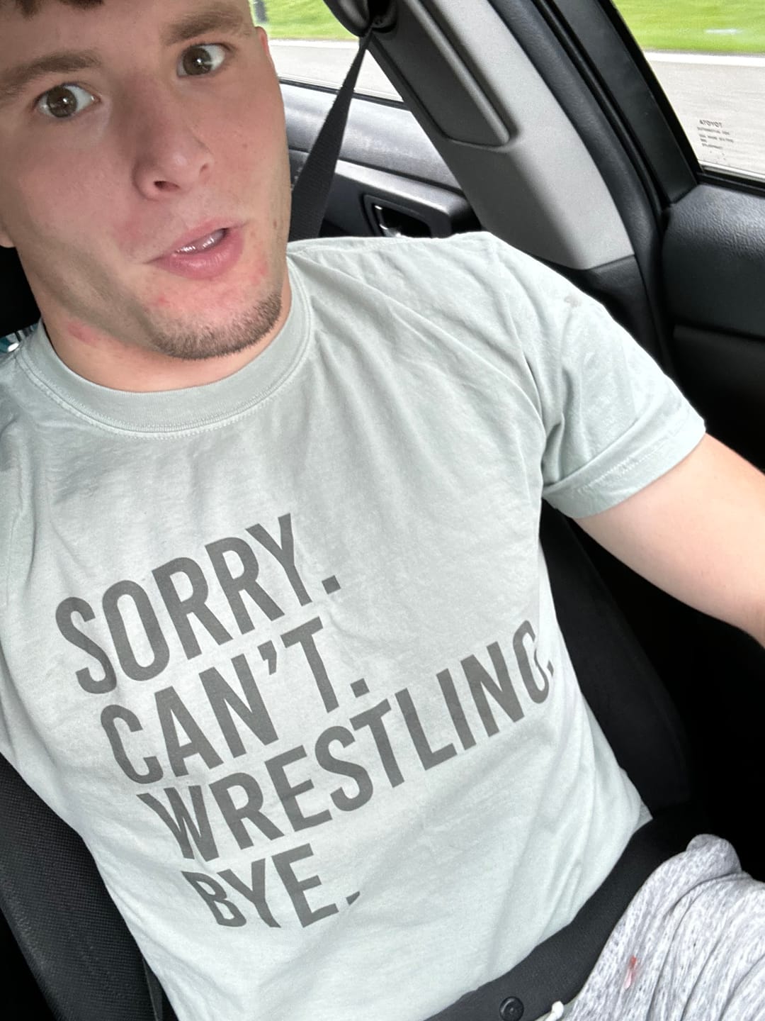 Customer photo review of Sorry Can't Wrestling Bye