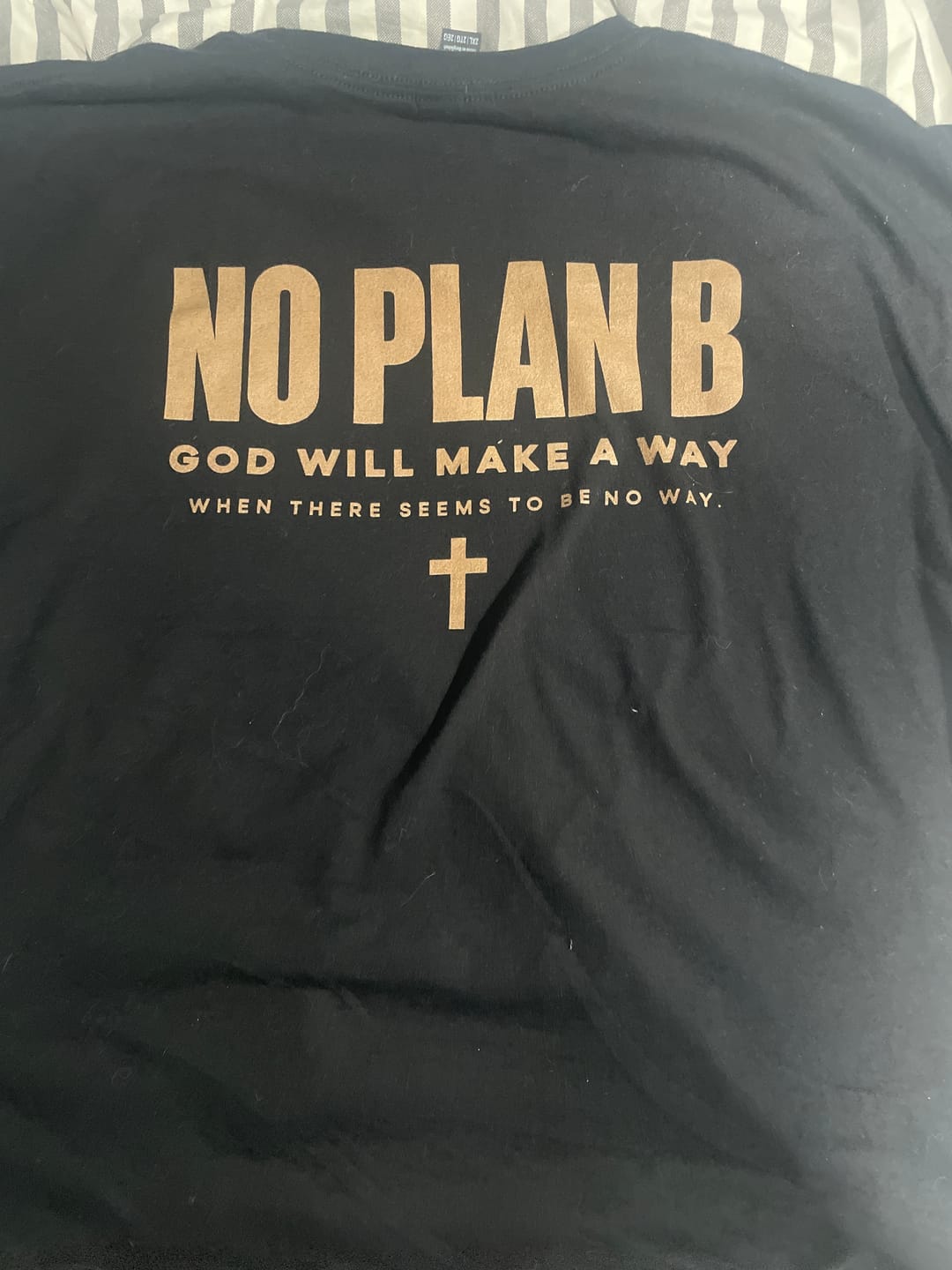 Customer photo review of God Will Make a Way x No Plan B Unisex T-Shirt