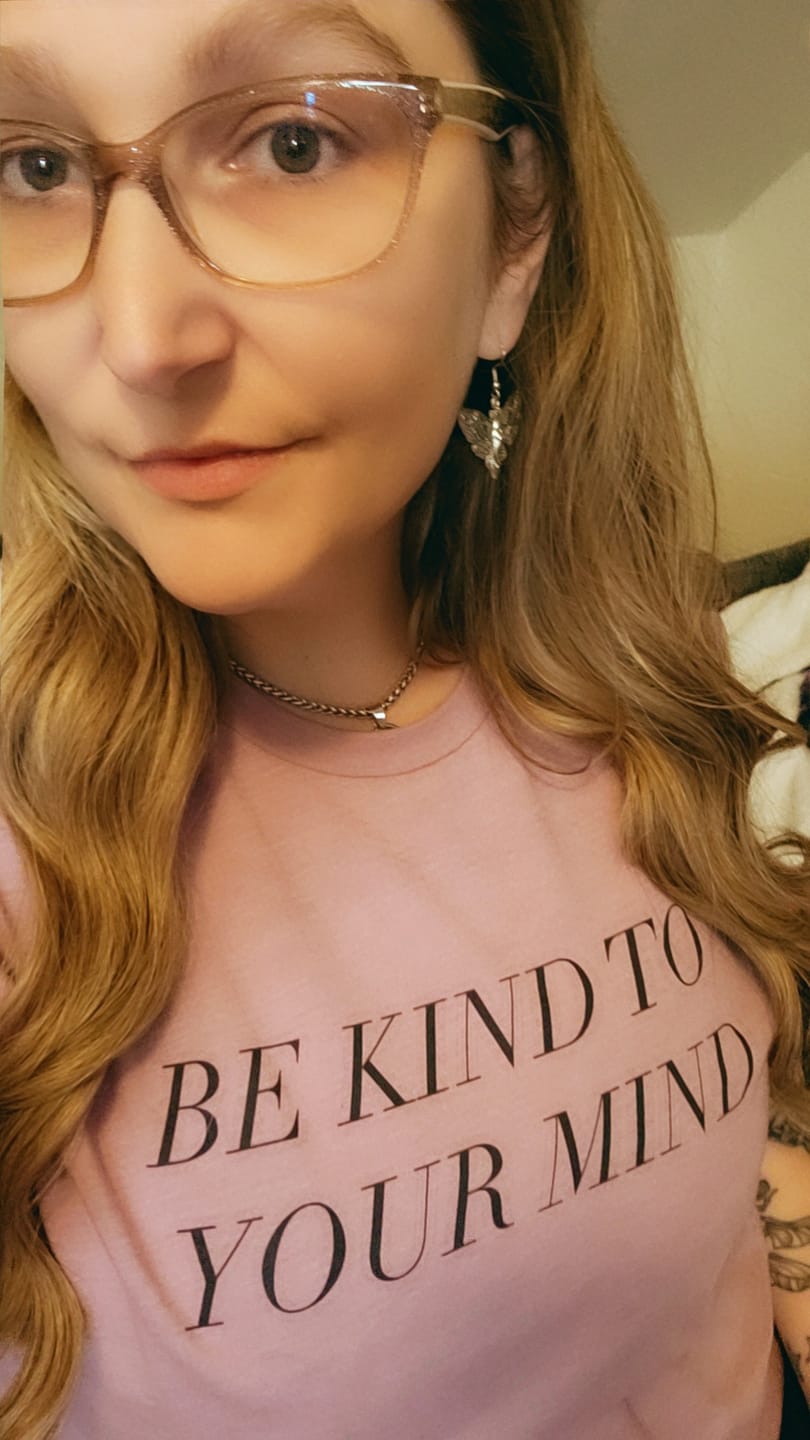 Customer photo review of Be Kind To Your Mind T-Shirt