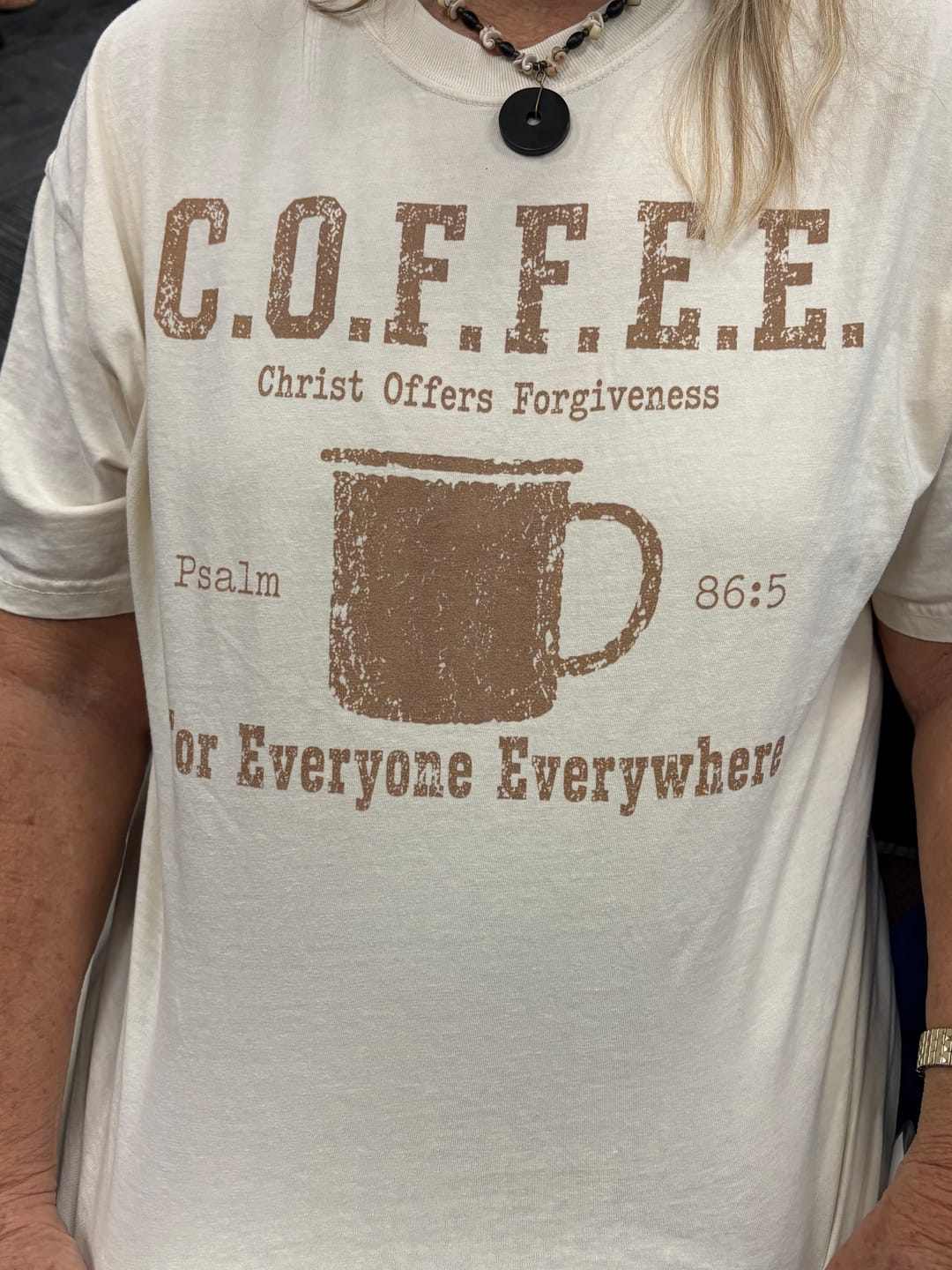 Customer photo review of Cup Of Forgiveness T-Shirt