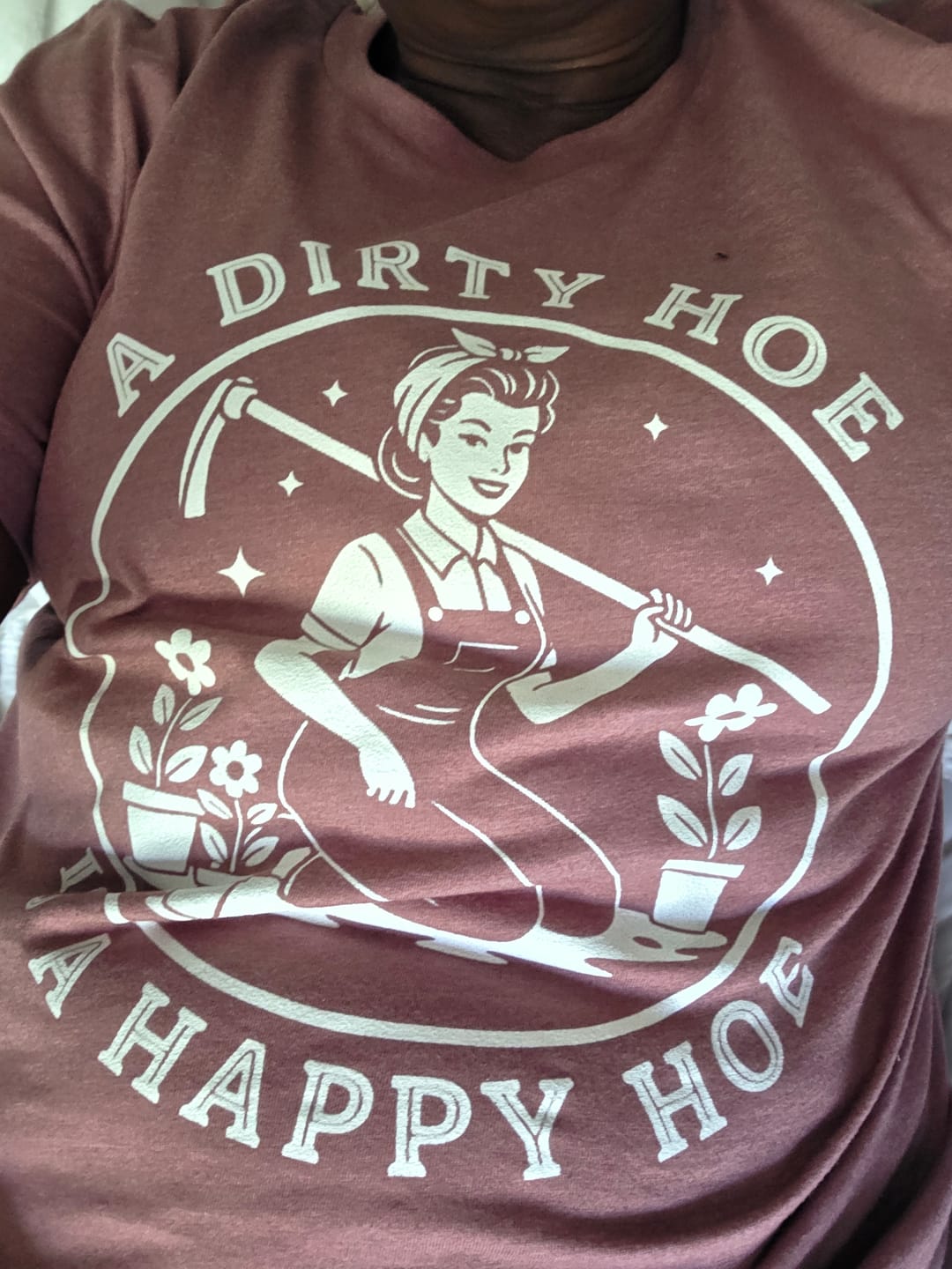 Customer photo review of A Happy Hoe T-Shirt