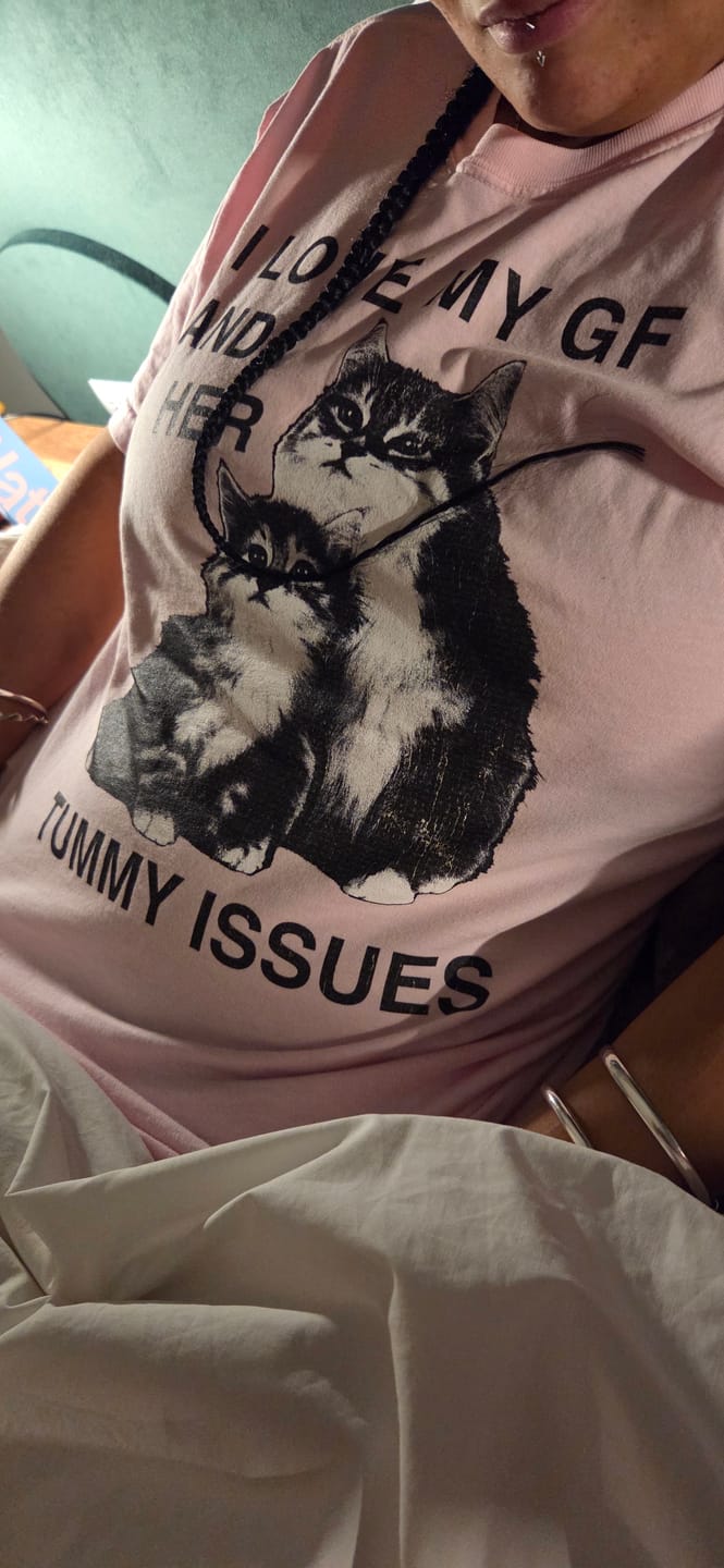 Customer photo review of I Love My GF and Her Tummy Issues Unisex t-shirt