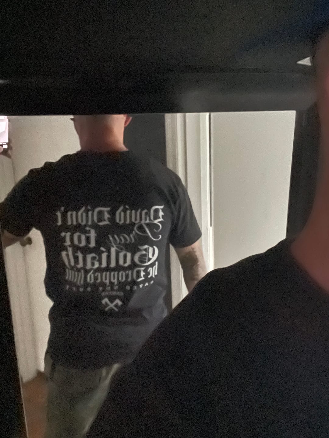 Customer photo review of David Didn’t Pray for Goliath T-Shirt