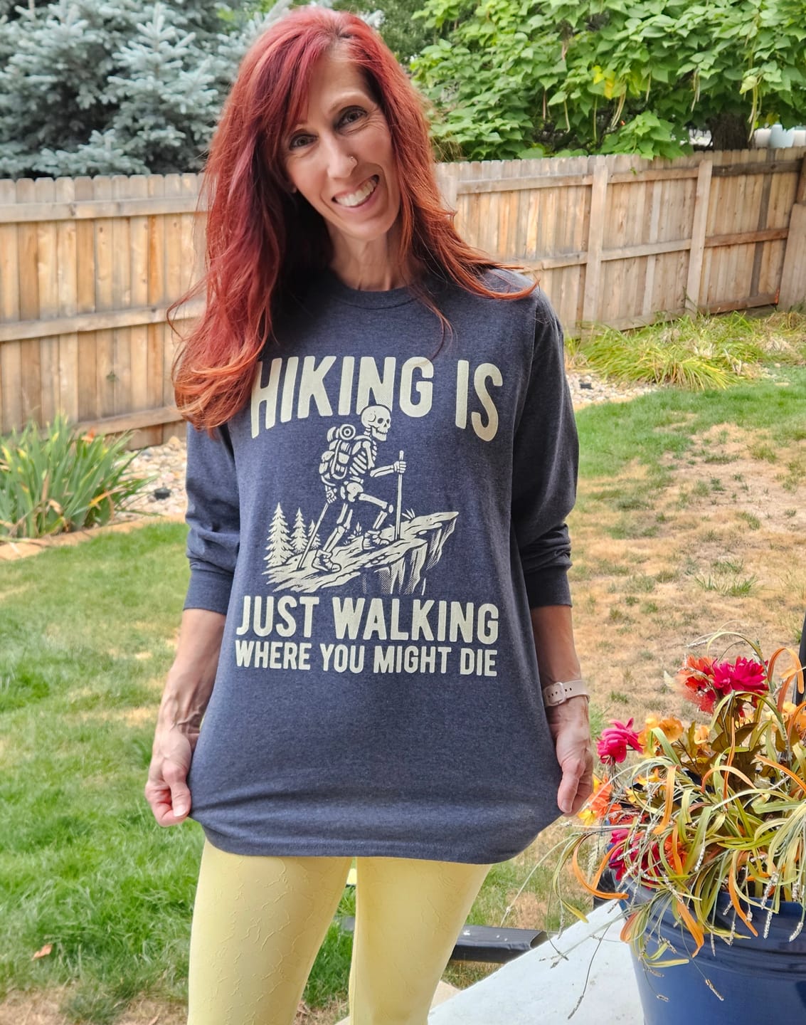 Customer photo review of Hiking Is Just Walking Where You Might Die Long Sleeve Tee
