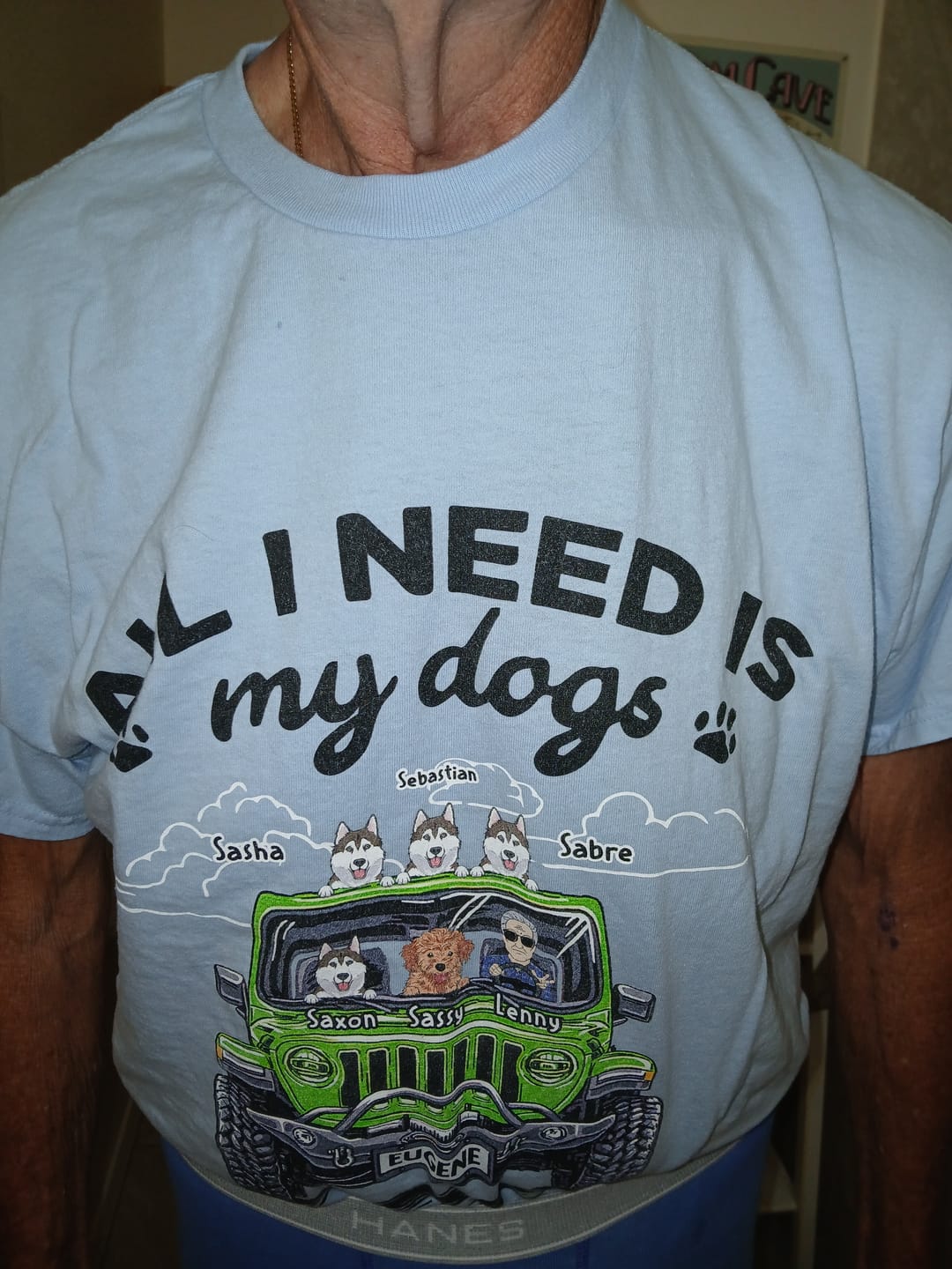Customer photo review of JP Girl Personalized Shirt All I Need Is My Dogs and My JP CTM00