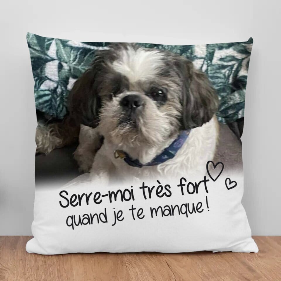 Customer photo review of Serre-moi très fort quand je te manque - Coussin personnalisé