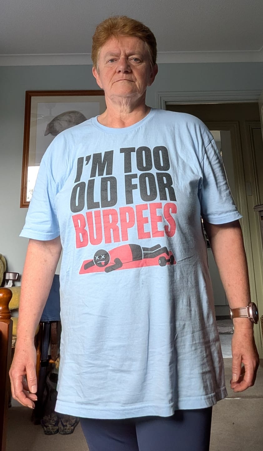 Customer photo review of Too Old Burpees T-shirt