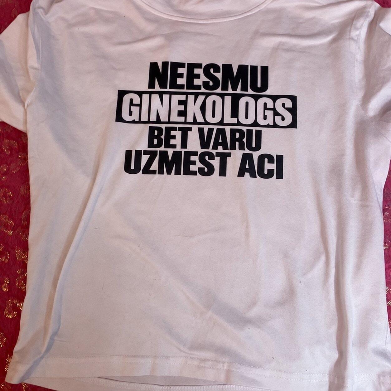 Customer photo review of T-krekls ''Neesmu ginekologs bet varu uzmest aci''
