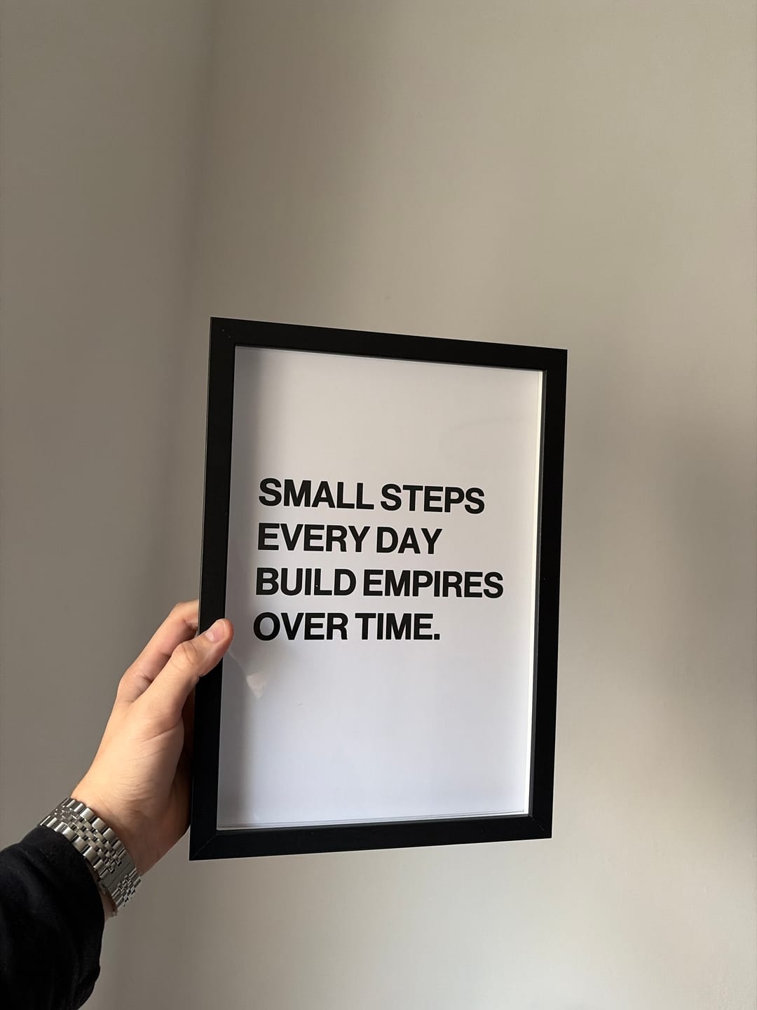 Customer photo review of SMALL STEPS EVERY DAY BUILD EMPIRES OVER TIME.