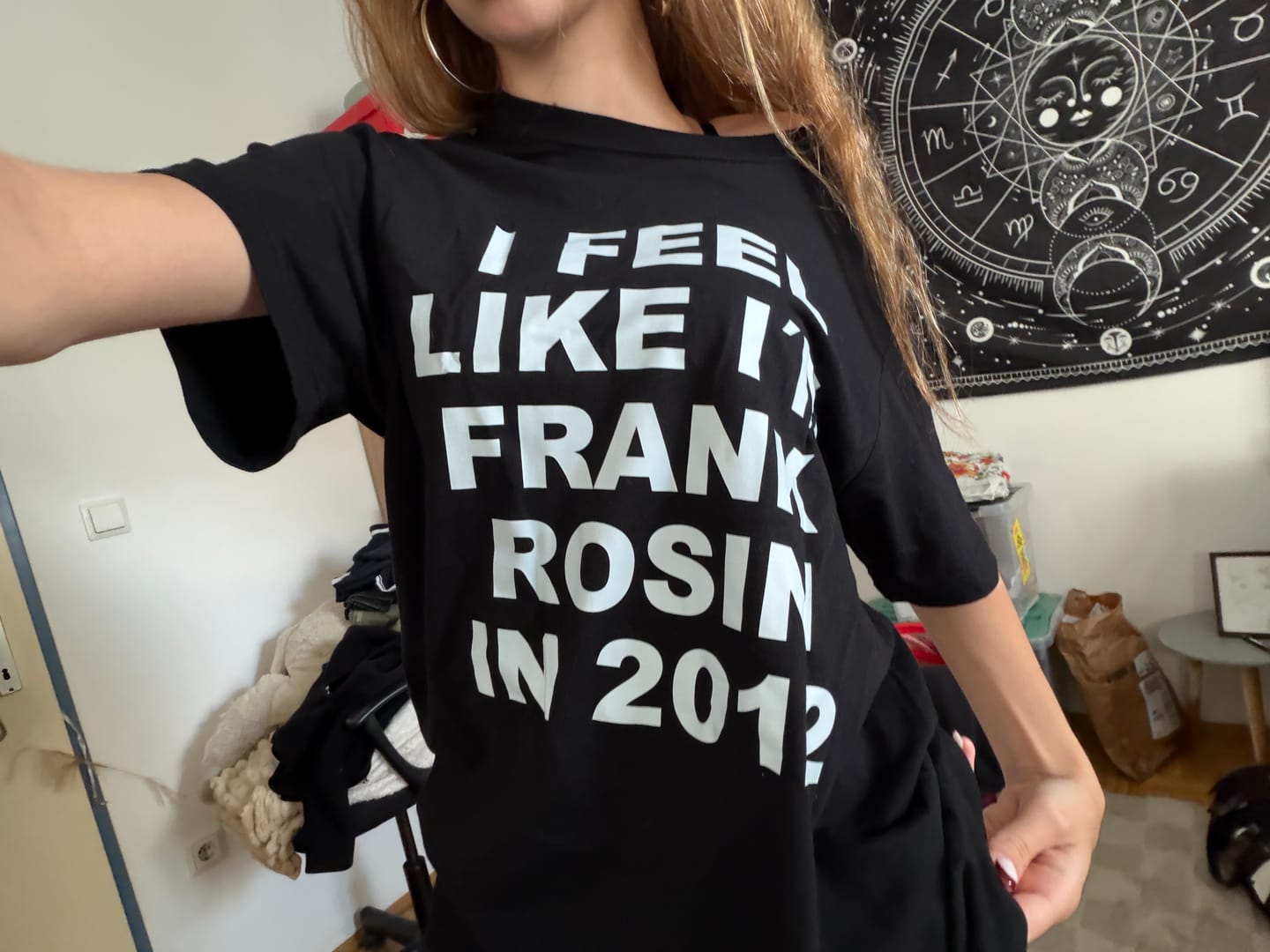 Customer photo review of I FEEL LIKE I´M FRANK ROSIN IN 2012 T-Shirt