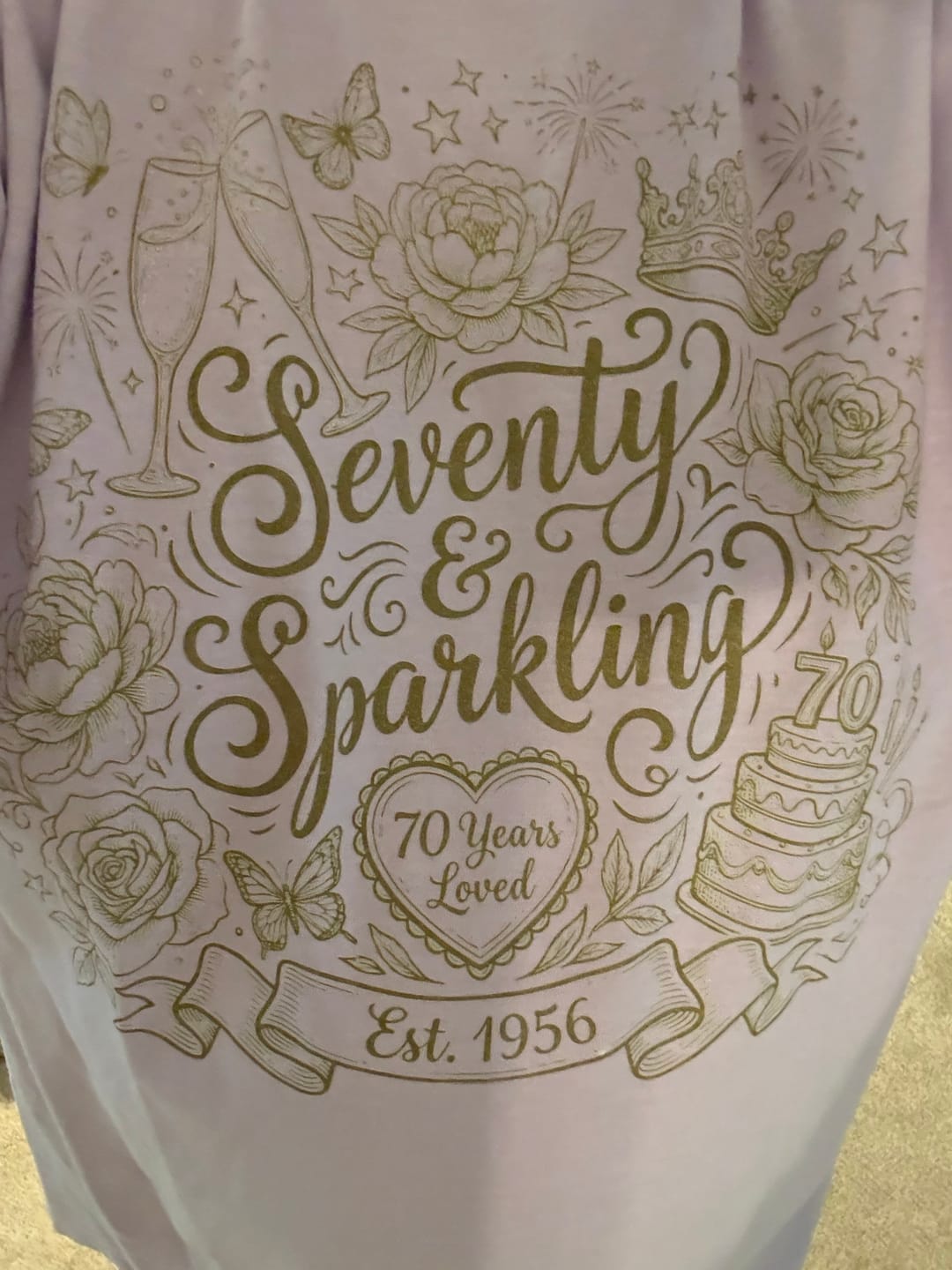 Customer photo review of Seventy & Sparkling, Est. 1956 - Premium 70th Birthday T-Shirt